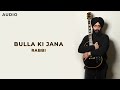 Bulla Ki Jana Rabbi 2004