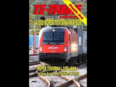 Koper Tovorna-Ljubljana in cabina di guida della Taurus SZ 541-008 HD