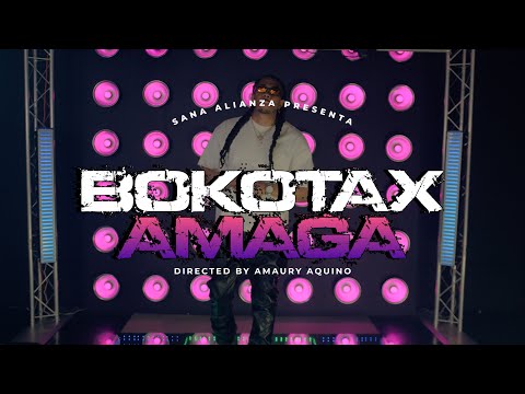 @BOKOTAX - AMAGA - [Video Oficial]