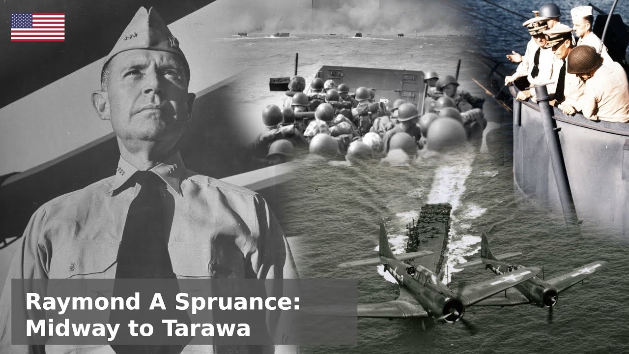 Admiral Spruance - Masterminding Midway to Taking Tarawa