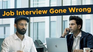 BYN : Job Interview Gone Wrong Feat. Rajkummar Rao