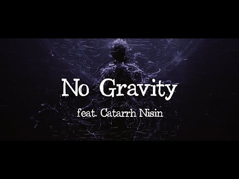 【MV】Savage States - No Gravity feat. Catarrh Nisin