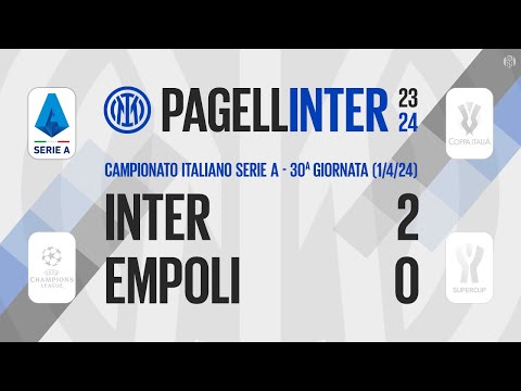 [PAGELLINTER] Serie A 2023/24 | 30. Giornata | INTER-Empoli 2-0