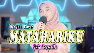 Download lagu MATAHARIKU (Noer Halimah) DANGDUT COVER By Inka Rosmalia mp3