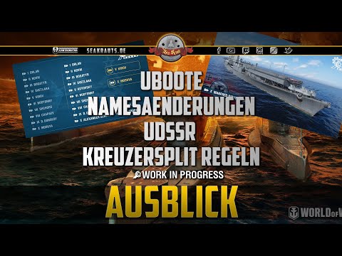 Uboote + Kreuzersplitregeln & Namesänderung - deutsch - World of Warships