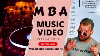 M B A official music video MUSAIB BHAT 2022 Trendi