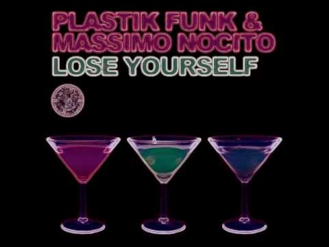Cópia de Plastik Funk & Massimo Nocito - Lose Yourself ( Club mix )