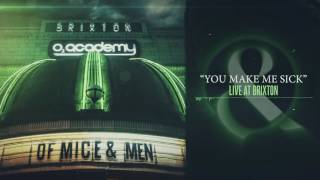 Of Mice &amp; Men - You Make Me Sick (Live at Brixton)