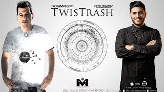 DreaMelodiC Ft .Ofek YomTov - TwisTrash (Original Mix)