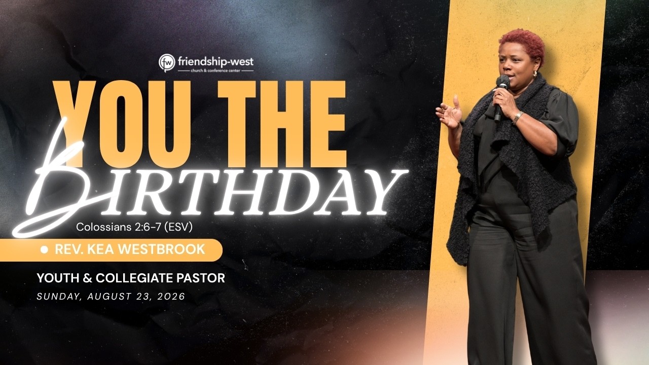 "You The Birthday" - Rev. Kea Westbrook
