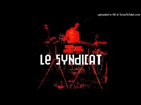 Le Syndicat ‎- Rectitude (Excerpt)