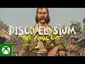 Disco Elysium - The Final Cut - Xbox Launch Trailer