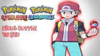 Pokémon Omega Ruby/ Alpha Sapphire Vs Red Battle Theme Remix