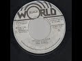 MAX ROMEO - SOCIALISM IS LOVE - (1974-Black World BW 251A)