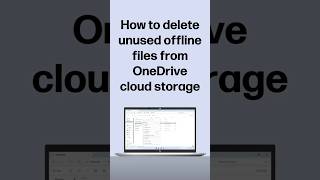 How to delete unused offline files from OneDrive cloud storage #shorts