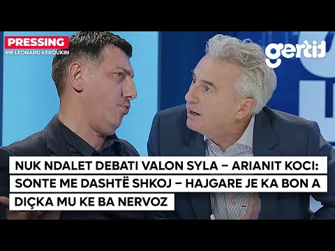 Nuk ndalet debati Valon Syla – Arianit Koci - Sonte me dashtë shkoj – Hajgare je ka bon a... | T7