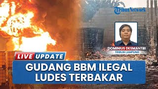 Gudang BBM Diduga Ilegal di Bandar Lampung Hangus Terbakar, Polisi Selidiki Penyebab Kebakaran