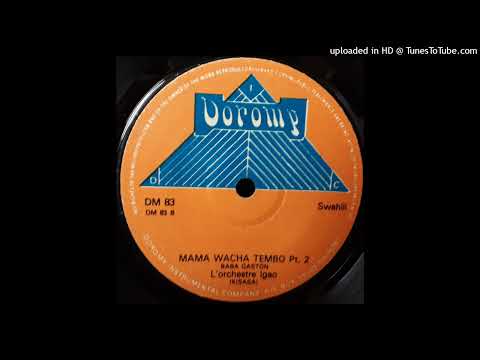 MAMA WACHA TEMBO 1&2 - L'Orchestre Igao