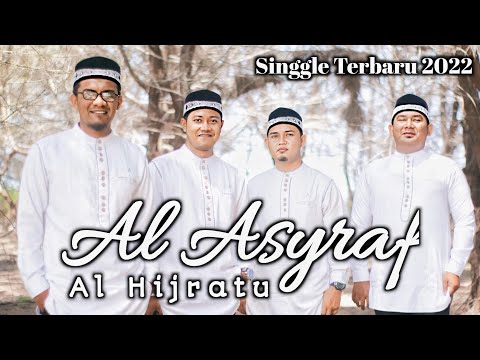 OFFICIAL MUSIC VIDEO || AL HIJRATU || AL ASYRAF || TERBARU 2022