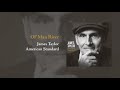 American Standard: Ol' Man River | James Taylor