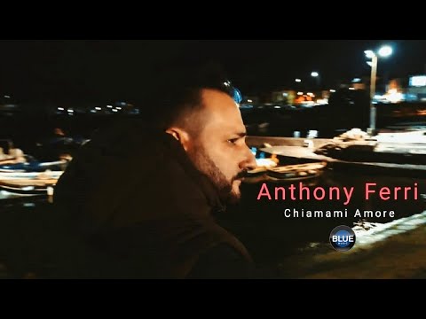 Anthony Ferri - Chiamami Amore (Video Ufficiale 2022)