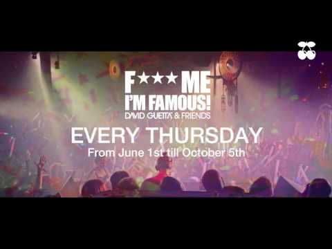 F*** Me I'm Famous - David Guetta Ibiza 2017