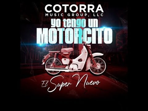 El Súper Nuevo 🏍️ Yo Tengo Un Motorcito 🏍️ (Audio Oficial) 🏍️ 2022 🏍️