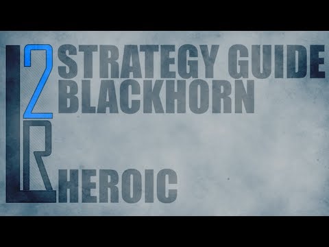 LearntoRaid's Warmaster Blackhorn Strategy Guide (25 Heroic)