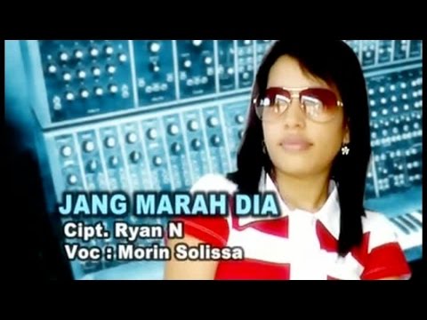 Morin Solissa - Jang Marah Dia (Official Music Video)