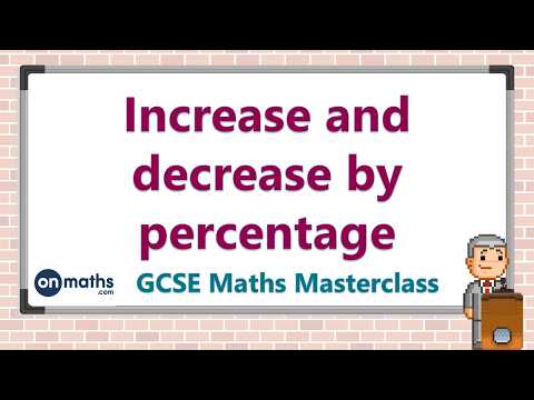 Increase And Decrease By Percentage Gcse Maths Masterclass 5 02