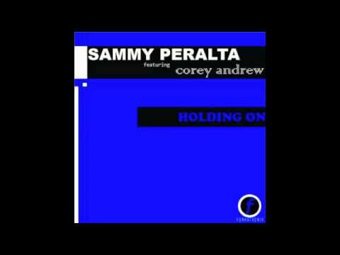[Preview] : Sammy Peralta ft. Corey Andrew - Holding on (Tom Buster remix)