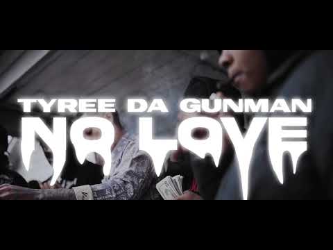 Tyree Da GunMan - NoLove (OFFICIAL MUSIC VIDEO)