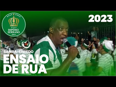 Império Serrano 2023 | Samba ao vivo | Ensaio de rua #sambas2023