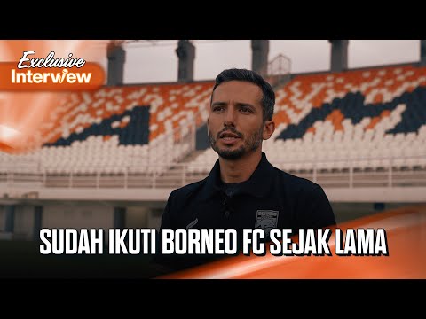Exclusive Interview | Mauro Jerenimo Ingin Berikan Kebahagiaan Untuk Seluruh Pendukung Borneo FC