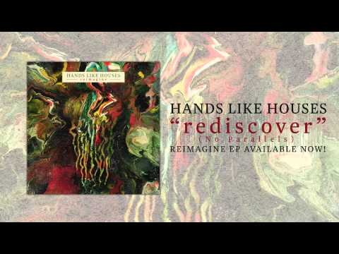 Hands Like Houses - rediscover (No Parallels)