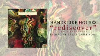 Hands Like Houses - rediscover (No Parallels)