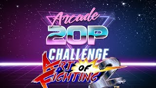 Arcade 20p Challenge - Art of Fighting 2