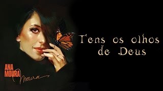 Ana Moura *Moura #11* Tens os olhos de Deus