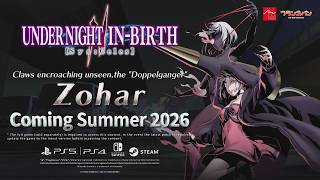 [UNI2]Zohar Reveal Trailer - UNDER NIGHT IN-BIRTH II Sys:Celes