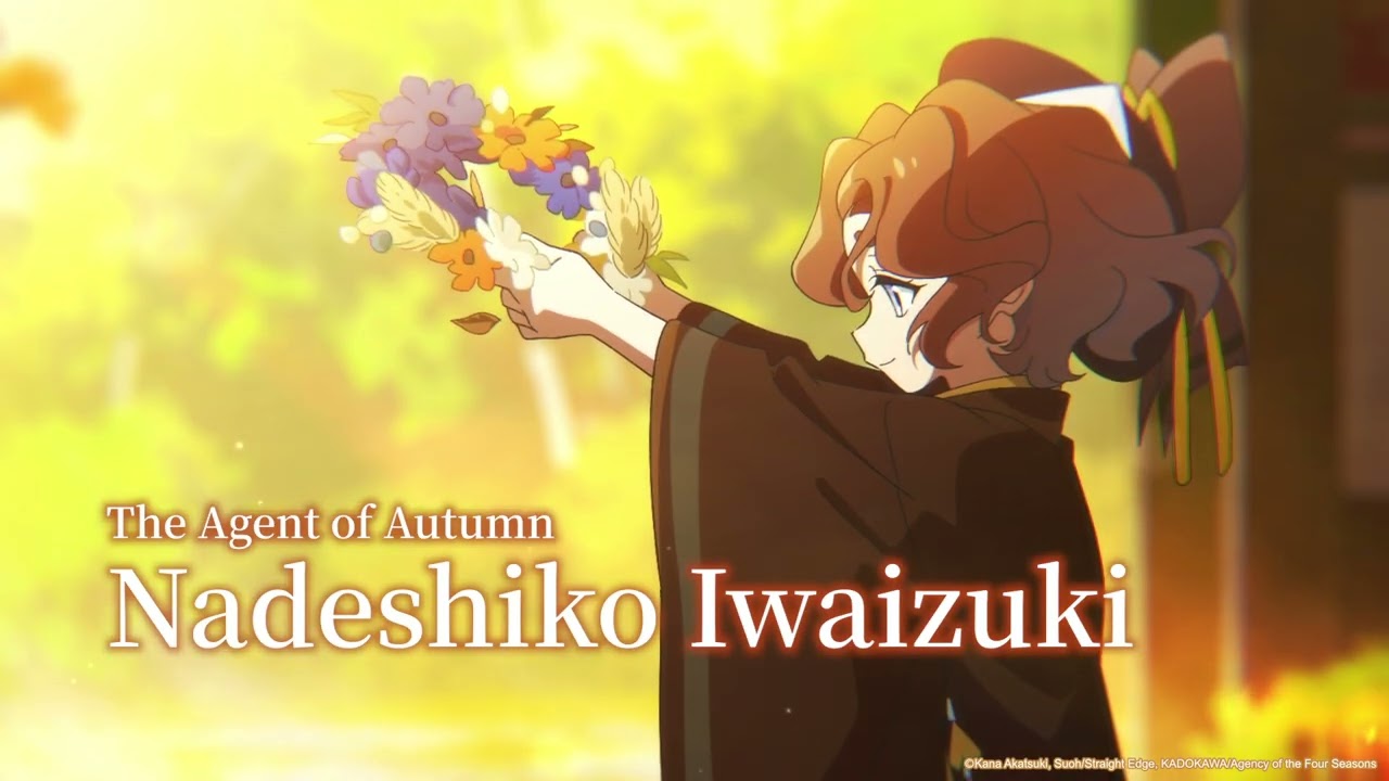 《Agents of the Four Seasons Dance of Spring》 - Autumn PV