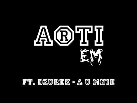 Arti Em ft. Dżurek - A u mnie