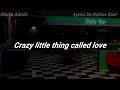 Crazy Little Thing Called Love Queen Lyrics