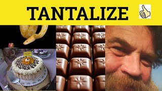 🔵 Tantalise Tantalising Tantalisingly - Tantalize Meaning - Tantalize Examples - English Vocabulary