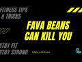 Can Fava Beans Kill You? || Benefits of Fava Beans || Fight With Fitness