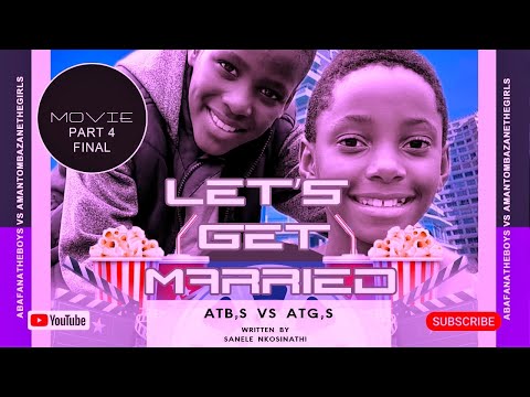 ATB's vs ATG's//Let's get married//Final part(04)