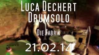 Drumsolo by Luca Dechert (Gernot Dechert Double Bass @ Die Fabrik)