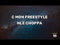 NLE Choppa Cmon Freestyle Lyrics Nlechoppa