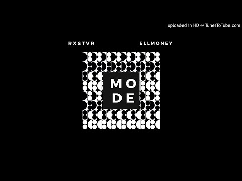 rxstvr x ellmoney - mode