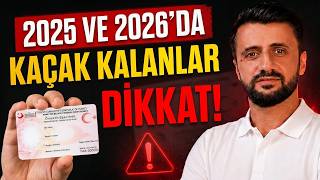 2026 DAHİL! KAÇAK KALANLAR İÇİN YENİ DÜZENLEME