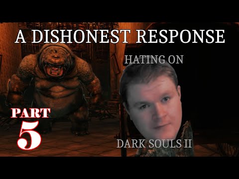 RE: "RE: 'In Defense of Dark Souls 2'" - Assorted Complaints